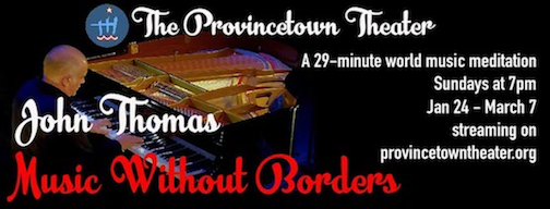 El Teatro de Provincetown y Música sin Fronteras